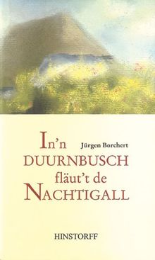 In'n Duurnbusch fläut't de Nachtigall