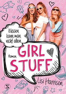 Girl Stuff - Küssen kann man nicht allein