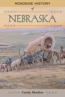 Roadside History of Nebraska (Roadside History Series)