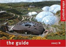 Eden Project: The Guide