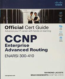 Wood, M: CCNP Enterprise Advanced Routing ENARSI 300-410 Off (Official Cert Guide)
