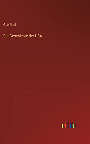 Die Geschichte der USA