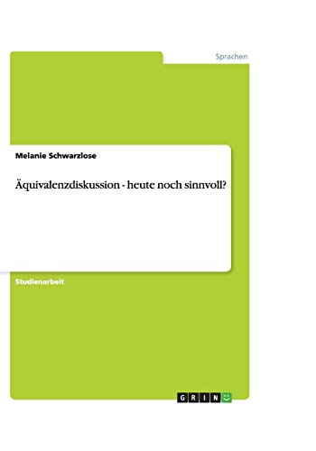 Äquivalenzdiskussion - heute noch sinnvoll?