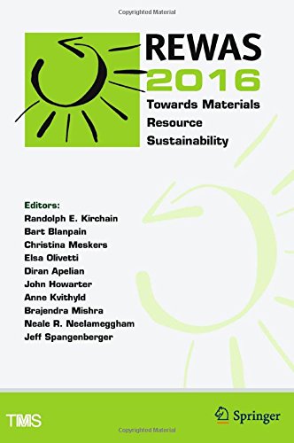 REWAS 2016: Towards Materials Resource Sustainability
