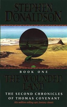 The Wounded Land (The Second Chronicles of Thomas Covenant)