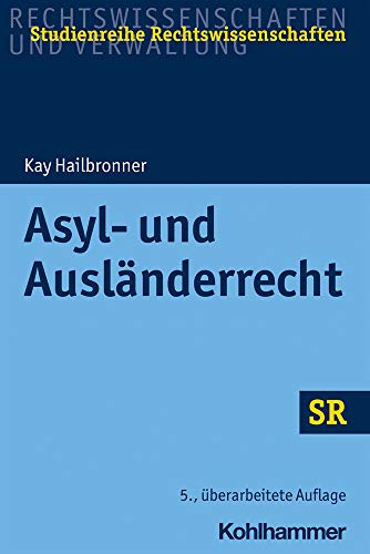 SR-Studienreihe Rechtswissenschaften   Asyl- und Ausländerrecht - Kay Hailbronner Kartoniert (TB)