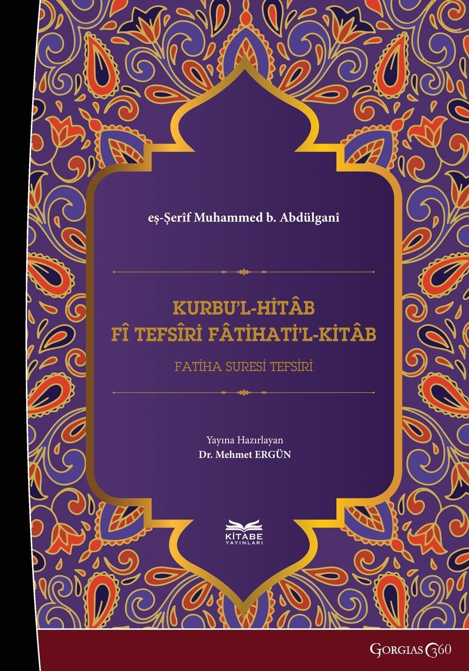Kurbu'l-Hitâb fî Tefsîri Fâtihati'l-Kitâb: Interpretation of Surah al-Fâtiha