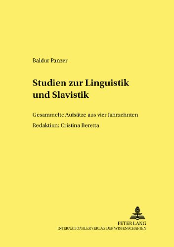 Studien zur Linguistik und Slavistik: Gesammelte Aufsätze aus vier Jahrzehnten (Heidelberger Publikationen zur Slavistik)