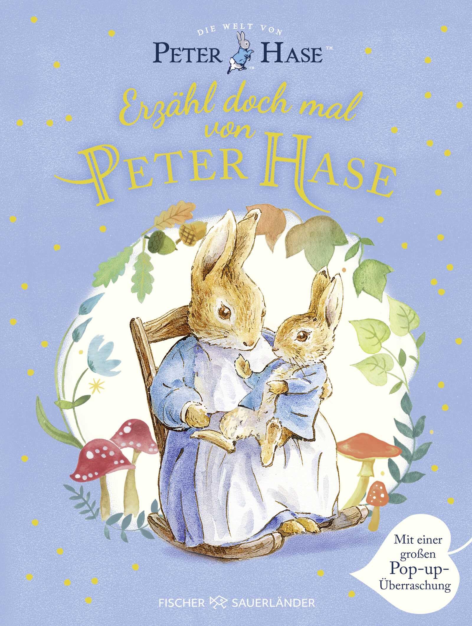 Die Welt von Peter Hase - Erzähl doch mal von Peter Hase: Mit einer großen Pop-up Überraschung! | Vorlesebuch ab 3 Jahren mit großen Pop-up-Seiten zum Entdecken, Staunen und Einschlafen