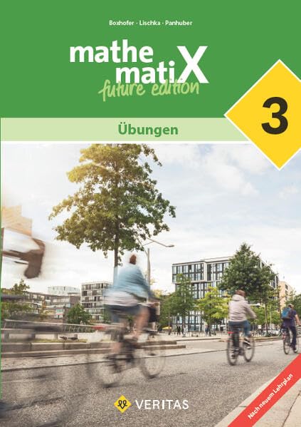 mathematiX - 7. Schuljahr: mathematiX 3. Lehrplan 2023. Übungen - future edition - Schulbuch