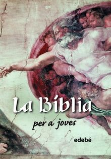 La Bíblia per a joves (BIBLIOTECA RELIGIOSA EDEBÉ)