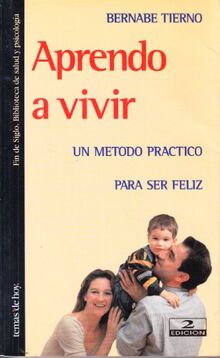 Aprendo a vivir (Psicologia Y Autoayuda)