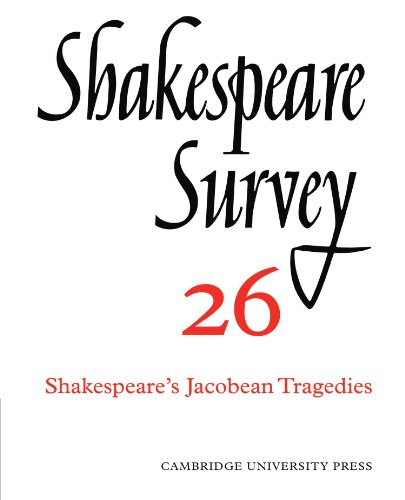 Shakespeare Survey Paperback Set: Shakespeare Survey 26: Shakespeare's Jacobean Tragedies