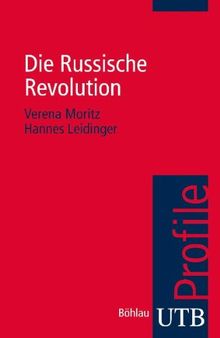 Die Russische Revolution. UTB Profile