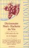 Dictionnaire Moet-Hachette Du Vin International (Hachette Wine Guides)