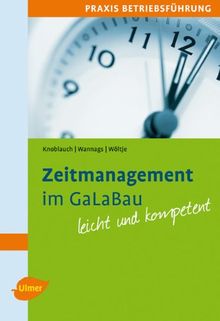 Zeitmanagement im GaLaBau: Leicht und kompetent