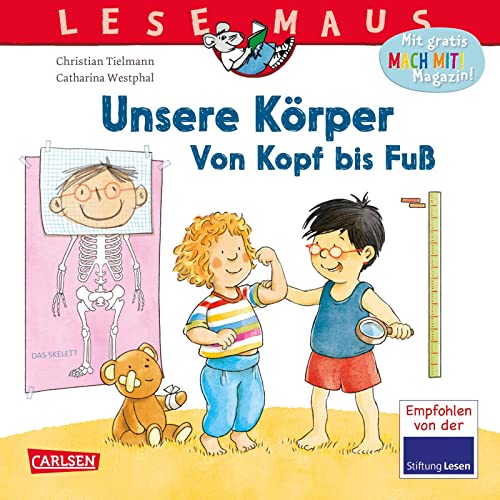 LESEMAUS 167: Unsere Körper – Von Kopf bis Fuß: Erstes Wissen über den Körper | Erstes Sachwissen rund um unseren Körper | Kindgerechte Erklärungen der wichtigsten Körperteile und Organe (167)