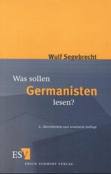 Was sollen Germanisten lesen? Ein Vorschlag