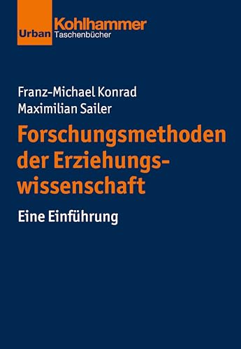 Forschungsmethoden der Erziehungswissenschaft: Eine Einführung (Urban-Taschenbücher, Band 716)