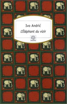 L'éléphant du vizir : récits de Bosnie et d'ailleurs