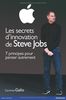 Les secrets d'innovation de Steve Jobs : 7 principes pour penser autrement