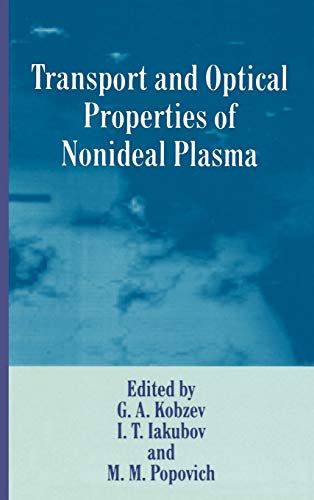 Transport and Optical Properties of Nonideal Plasma (The Language of Science)