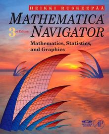 Mathematica Navigator: Mathematics, Statistics and Graphics