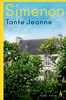Tante Jeanne: Roman (Die großen Romane)