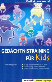 Verflixt, wer war's denn gleich?: Gedächtnistraining für Kinder - Spannendes Detektivtraining mit Wanda Watch und Grille Grips