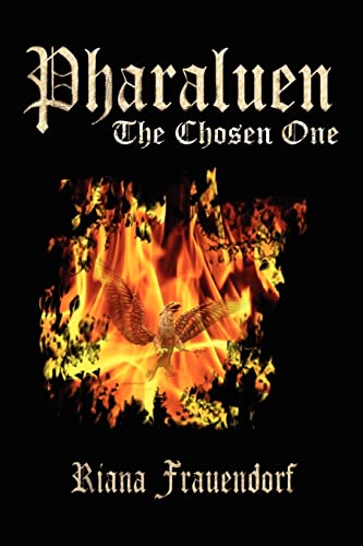 Pharaluen: The Chosen One