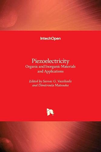 Piezoelectricity: Organic and Inorganic Materials and Applications