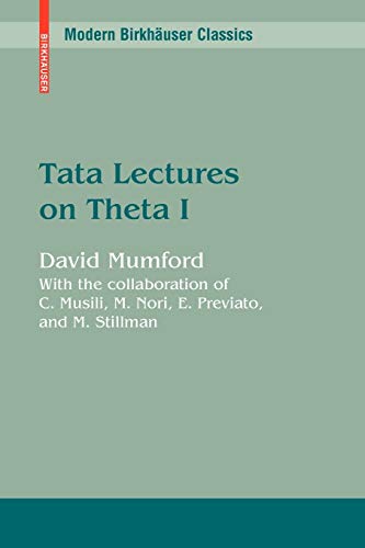 Tata Lectures on Theta I (Modern Birkhäuser Classics)