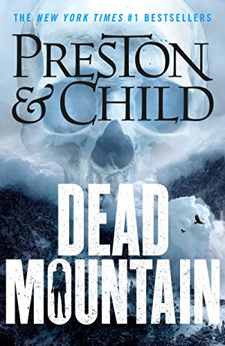 Douglas Preston Dead Mountain (Nora Kelly)