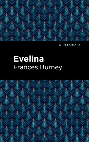 Frances Burney Evelina (Mint Editions―Women Writers)