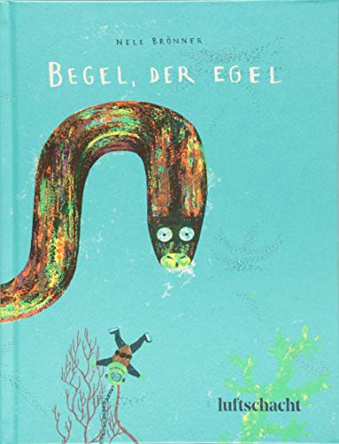 Begel der Egel - Nele Brönner Gebunden