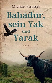 Bahadur, sein Yak und Yarak