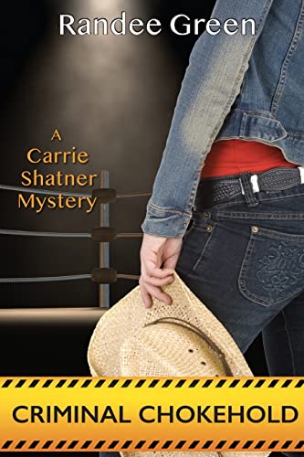 Criminal Chokehold (Carrie Shatner Mystery, Band 2)
