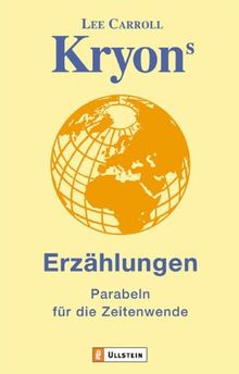 Kryons Erzählungen: Parabeln für die Zeitenwende