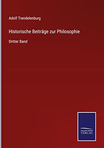 Historische Beiträge zur Philosophie: Dritter Band