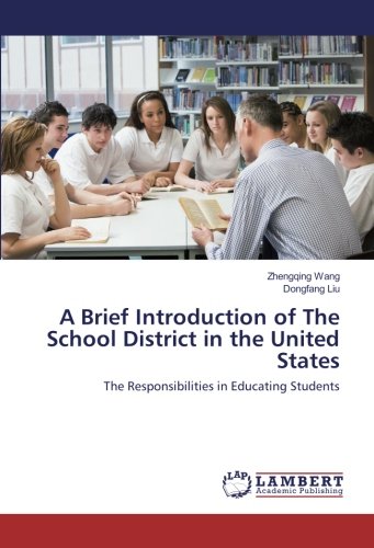 A Brief Introduction of The School District in the United States: The Responsibilities in Educating Students