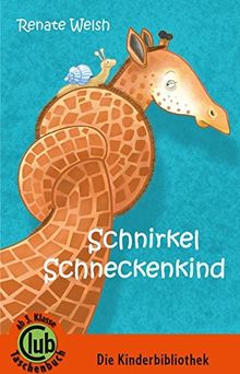 Club-Taschenbuch-Reihe: Schnirkel Schneckenkind: Tierfabeln