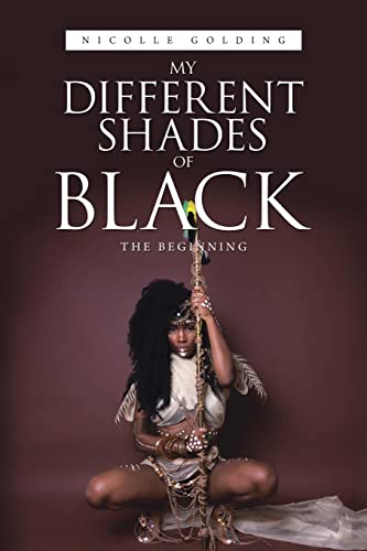 My Different Shades of Black: The Beginning