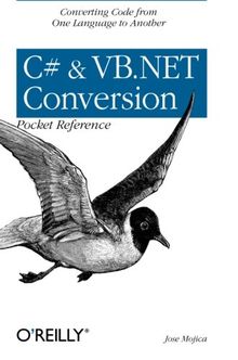 C#  VB. NET Conversion Pocket Reference.