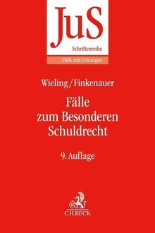 Fälle zum Besonderen Schuldrecht (JuS-Schriftenreihe/Fälle mit Lösungen)