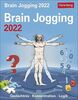 Brain Jogging Tagesabreißkalender 2022 - Wissenskalender mit Denksportaufgaben und Rätseln - Tischkalender zum Aufstellen oder Aufhängen - 12,5 x 16 ... Konzentration. Logik. Wissenskalender
