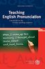 Teaching English Pronunciation: A textbook for the German-speaking countries (Sprachwissenschaftliche Studienbücher)