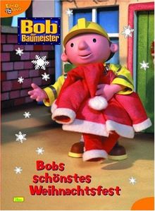 Bob der Baumeister. Bobs schönstes Weihnachtsfest. Weihnachtsbuch