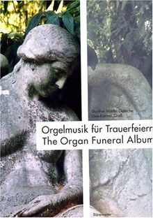 Orgelmusik für Trauerfeiern