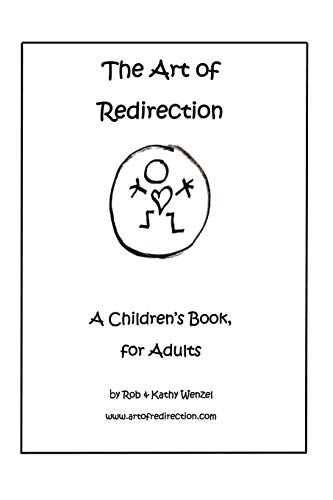 The Art of Redirection: A Children's Book, for Adults