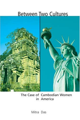 Between Two Cultures: The Case of Cambodian Women in America